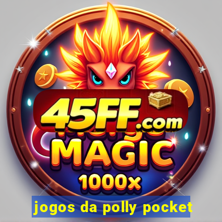 jogos da polly pocket